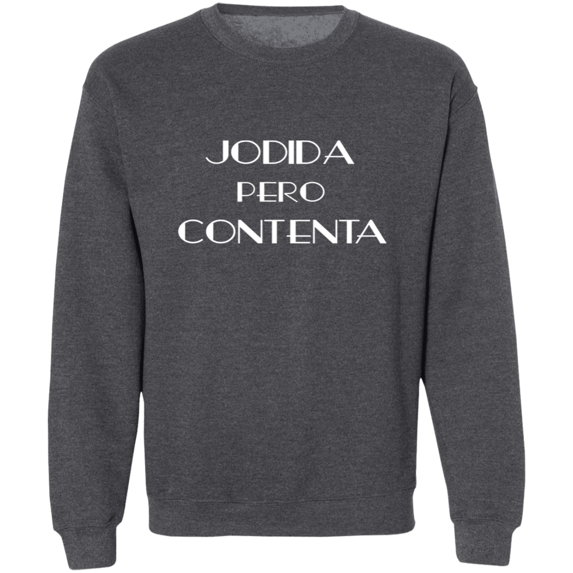 JODIDA PERO CONTENTA