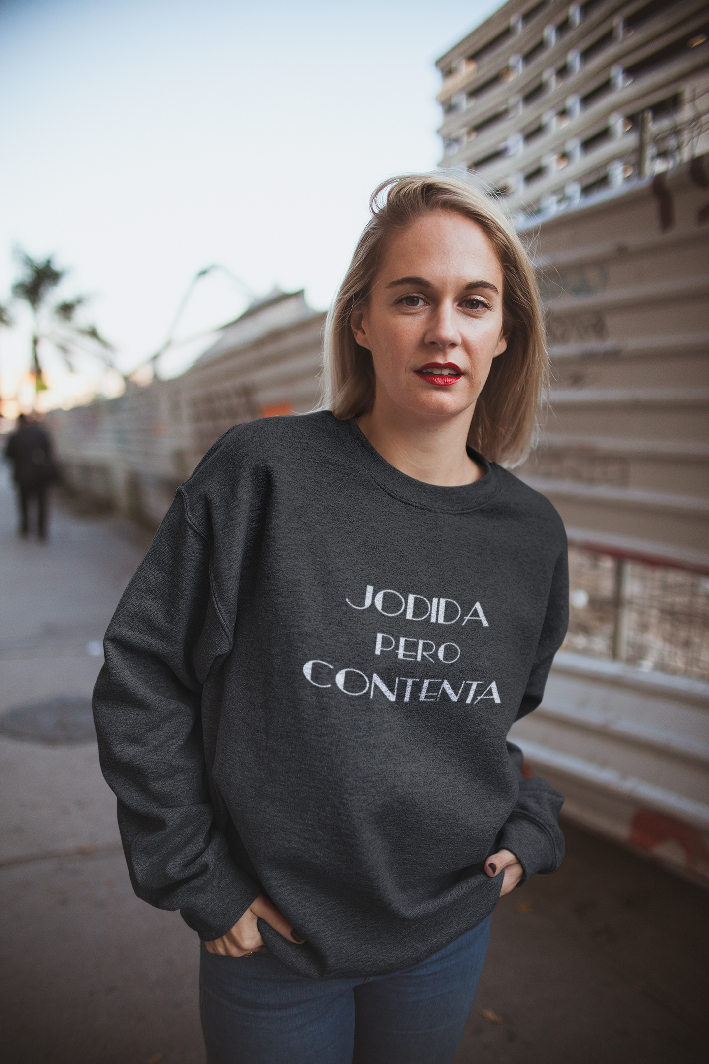 JODIDA PERO CONTENTA